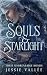 Souls & Starlight by Jessie Vallée Souls & Starlight by Jessie Vallée