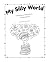 My Silly World: Adventures,...