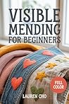 VISIBLE MENDING F...