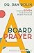 A Board Prayer: Explore Sev...