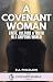 A Covenant Woman: Faith, Cu...