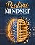 Positives Mindset – Dein We...