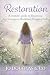 Restoration: A Woman's Guid...