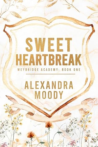 Sweet Heartbreak (Weybridge Academy, #1)