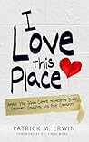 I Love This Place...