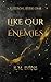 Like Our Enemies: Alberon, Book One