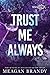 Trust Me Always: Par l'autrice de Say You Swear (Boys of Avix t. 3) (French Edition)