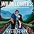 Wildflowers: An End of the World Romance