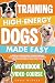 Training High-Energy Dogs M...