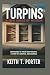 The Turpins by Keith T. Porter
