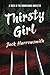 Thirsty Girl: A Tales of th...