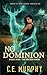No Dominion by C E Murphy