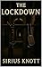 The Lockdown (The Sirius Knott Files Book 3)