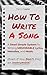 How To Write A Song: A Dead...