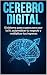 Cerebro Digital: El sistema...