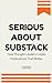 Serious About Substack: How Thought Leaders Create Publications That Matter