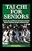 TAI CHI FOR SENIORS: Gentle...
