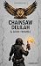Chainsaw Delilah and Good T...