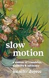 Slow Motion: A Me...