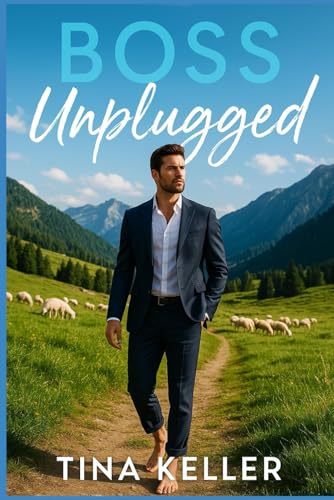 Boss Unplugged - Barfuß, planlos, verliebt: Humorvoller Liebesroman / Boss Romance (Chaos, Küsse und Meeresrauschen) (German Edition)