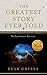 The Greatest Story Ever Told: Deluxe Christmas Edition