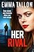 Her Rival: A completely unp...