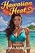 Hawaiian Heat: Book 1
