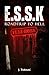E.S.S.K: ROADTRIP TO HELL: ...