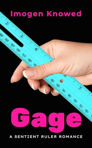 Gage: A Sentient Ruler Romance (The Touch of Sentience #1)