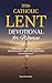 2026 Catholic Lent Devotion...