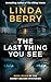 The Last Thing You See: : A Gripping Mystery and Suspense Thriller (The Sidney Becker Murder Mysteries Book 7)