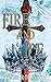 Fire and Ice: The Fire and ...