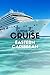 Eastern Caribbean Cruise Gu...