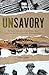 UnSavory: African Stories of Wildlife, War, and the Birth of Holistic Management