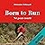 Born to run