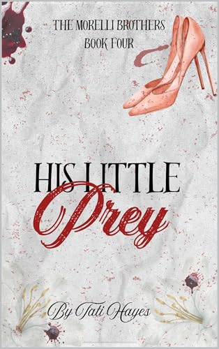 His Little Prey (The Morelli Brothers Book 4)