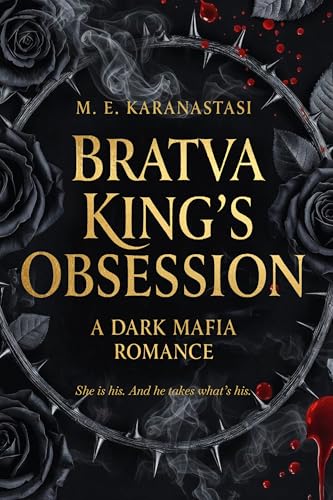 Bratva King's Obsession: A Dark Mafia Romance (Kindle Edition)
