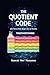 The Quotient Code by Ramesh Narayanan