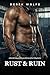 Rust & Ruin: A Dark MC Bodyguard Romance (The Sons of Dust Trilogy Book 1)