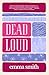 Dead Loud