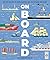 On Board: The epic history ...