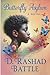 Butterfly Asylum by D Rashad Battle