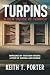 The Turpins by Keith T. Porter