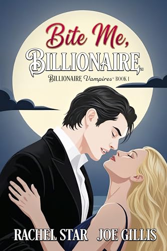 Bite Me, Billionaire (Billionaire Vampires #1)