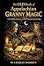 The OLD Book of Appalachian Granny Magic by Lachlan Doherty