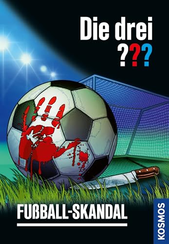 Die drei ??? Fußball-Skandal (drei Fragezeichen)