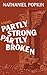 Partly Strong, Partly Broken: A Novel