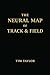 The Neural Map of Track and...