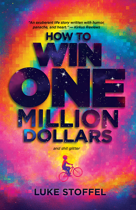 How to Win One Million Dollars and Shit Glitter (Kindle Edition)