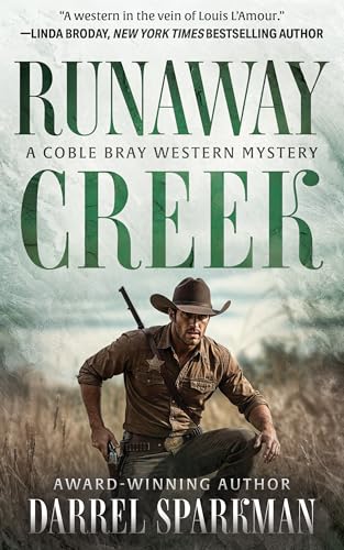 Runaway Creek: A Coble Bray Western Mystery (Kindle Edition)